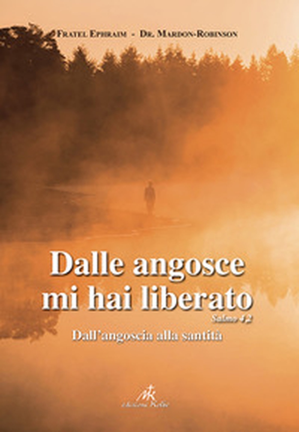 Dalle angosce mi hai liberato - Librerie.coop Dalle angosce mi hai liberato - Librerie.coop