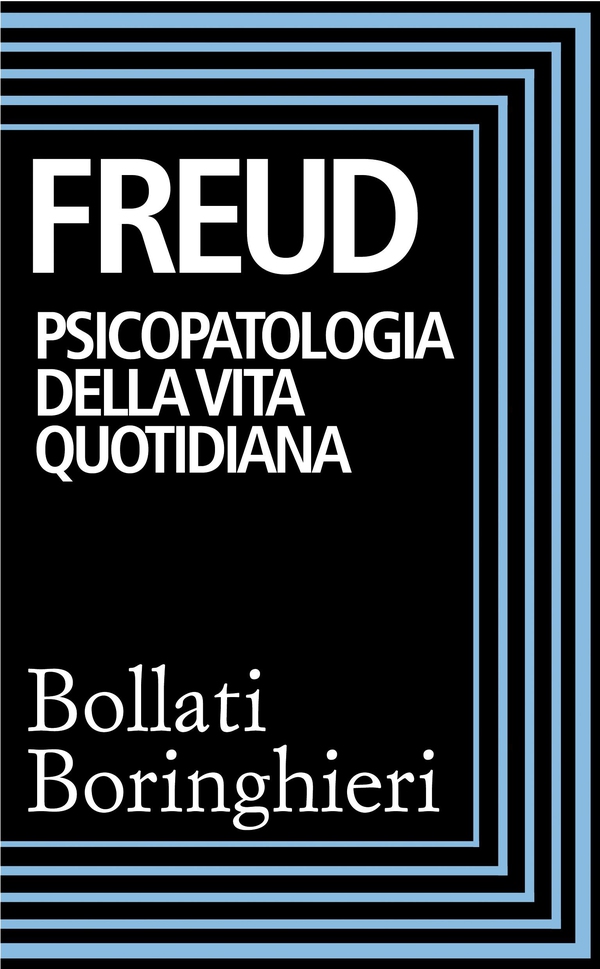 Psicopatologia della vita quotidiana - Librerie.coop Psicopatologia della vita quotidiana - Librerie.coop