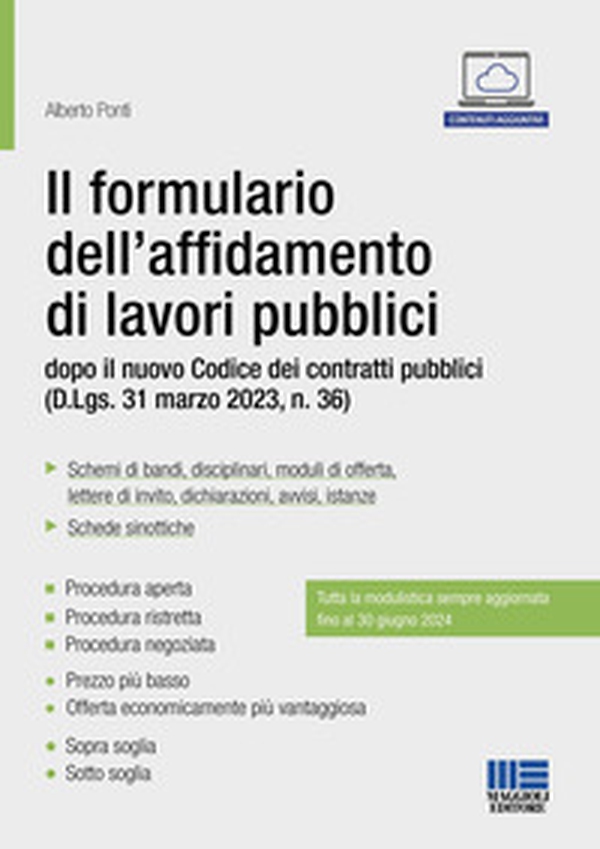 Il formulario dell'affidamento di lavori pubblici dopo il nuovo Codice dei contratti pubblici (D.Lgs. 31 marzo 2023, n. 36) - Librerie.coop Il formulario dell'affidamento di lavori pubblici dopo il nuovo Codice dei contratti pubblici (D.Lgs. 31 marzo 2023, n. 36) - Librerie.coop