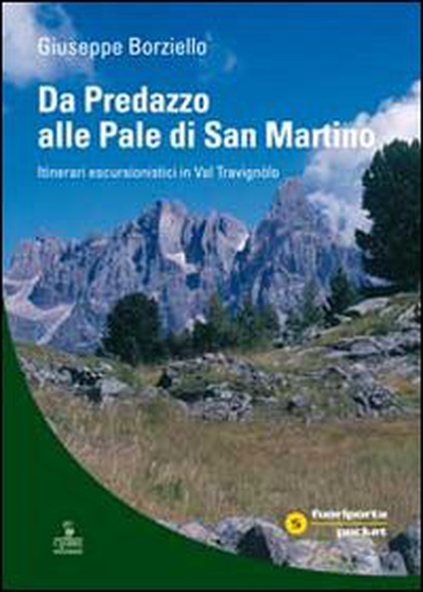 Da Predazzo alle Pale di San Martino. Itinerari escursionistici - Librerie.coop Da Predazzo alle Pale di San Martino. Itinerari escursionistici - Librerie.coop