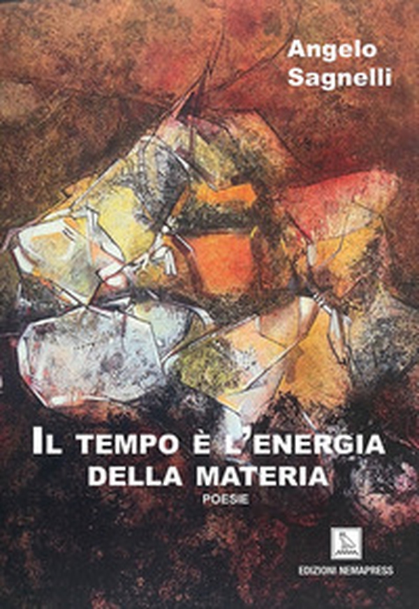 Il tempo è l'energia della materia - Librerie.coop Il tempo è l'energia della materia - Librerie.coop