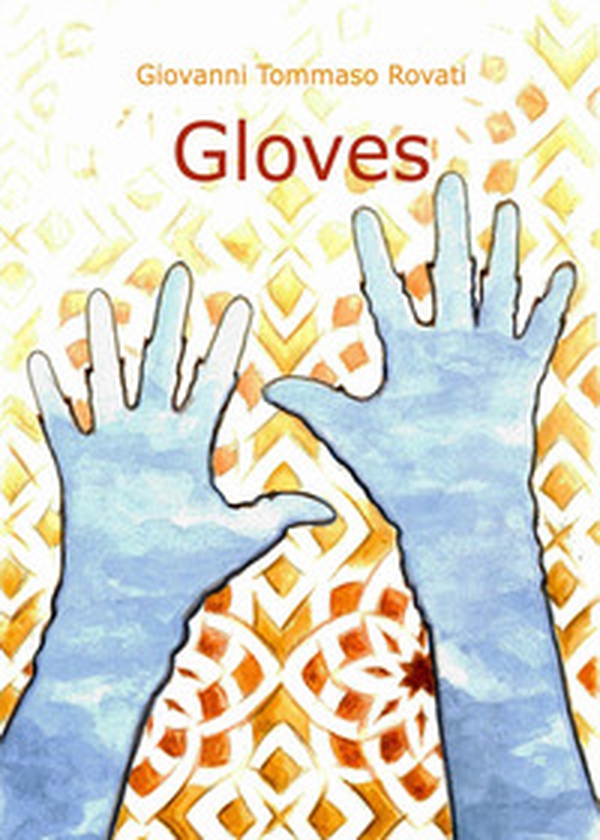 Gloves. Ediz. italiana - Librerie.coop Gloves. Ediz. italiana - Librerie.coop