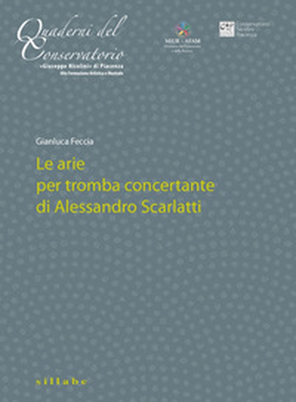 Le arie per tromba concertante di Alessandro Scarlatti - Librerie.coop Le arie per tromba concertante di Alessandro Scarlatti - Librerie.coop