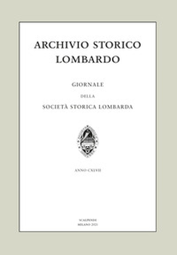 Archivio storico lombardo. Giornale della Società storica lombarda - Librerie.coop Archivio storico lombardo. Giornale della Società storica lombarda - Librerie.coop