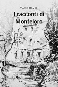 I racconti di Monteloro - Librerie.coop