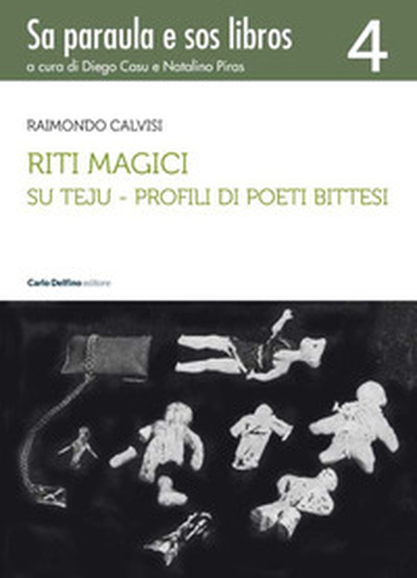 Riti magici. Su teju. Profili di poeti bittesi - Librerie.coop Riti magici. Su teju. Profili di poeti bittesi - Librerie.coop