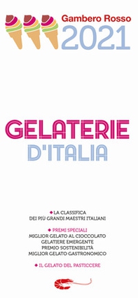Gelaterie d'Italia del Gambero Rosso 2021 - Librerie.coop