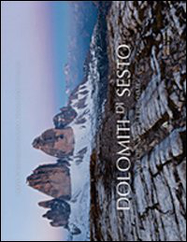 Dolomiti di Sesto. Attorno alle tre cime - Librerie.coop Dolomiti di Sesto. Attorno alle tre cime - Librerie.coop