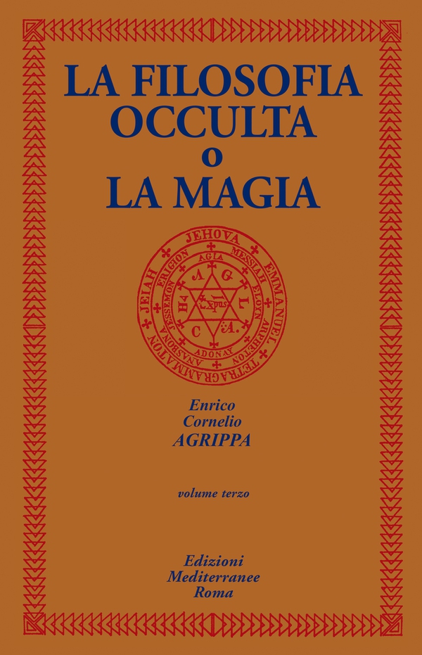 La Filosofia Occulta o la Magia - Librerie.coop La Filosofia Occulta o la Magia - Librerie.coop
