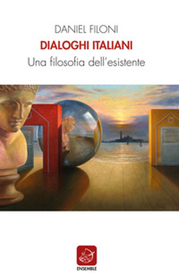 Dialoghi italiani. Una filosofia dell'esistente - Librerie.coop Dialoghi italiani. Una filosofia dell'esistente - Librerie.coop