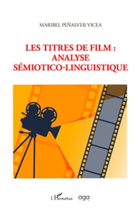 Les titres de film: analyse sémiotico-linguistique - Librerie.coop
