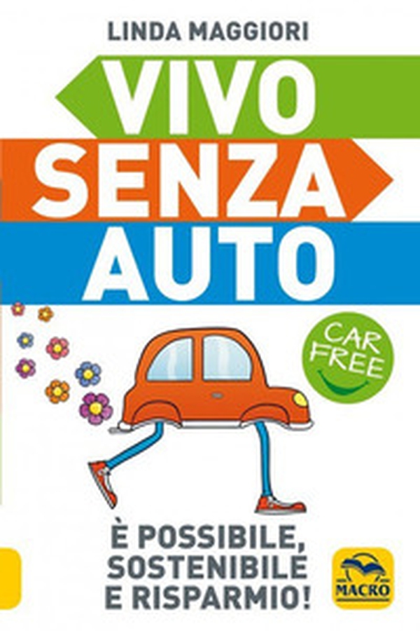 Vivo senza auto - Librerie.coop Vivo senza auto - Librerie.coop
