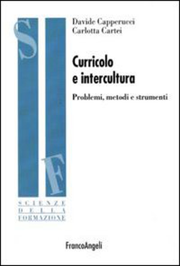Curricolo e intercultura. Problemi, metodi, strumenti - Librerie.coop Curricolo e intercultura. Problemi, metodi, strumenti - Librerie.coop
