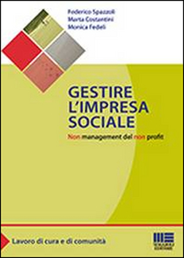 Gestire l'impresa sociale. Non management del non profit - Librerie.coop Gestire l'impresa sociale. Non management del non profit - Librerie.coop