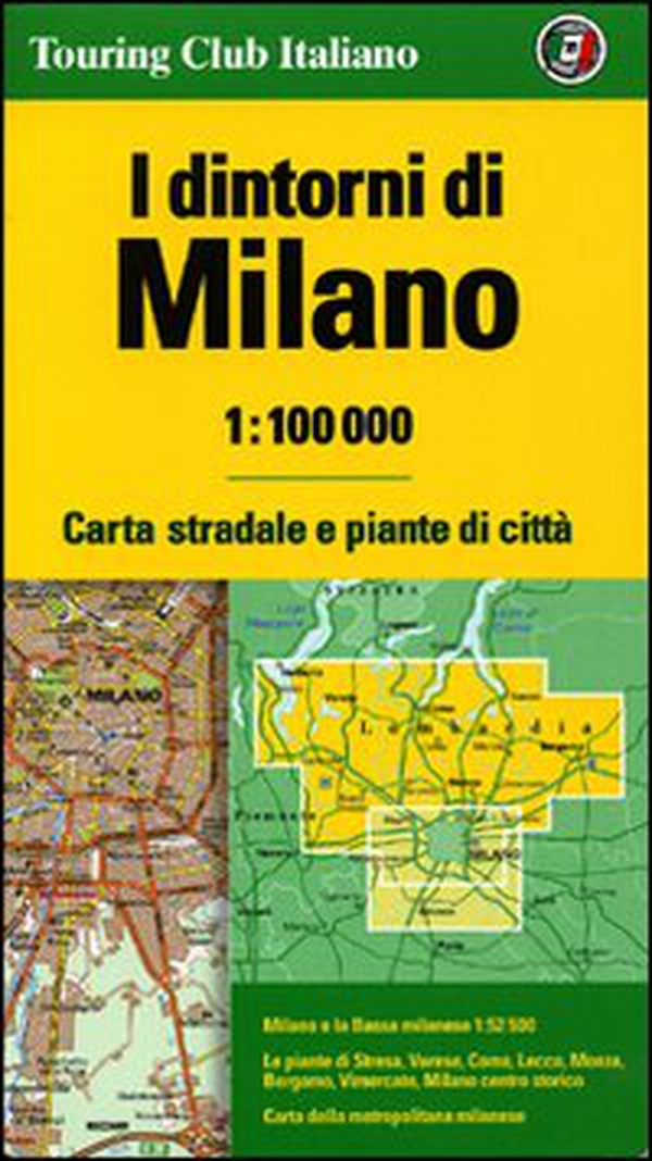I dintorni di Milano 1:100.000 - Librerie.coop I dintorni di Milano 1:100.000 - Librerie.coop