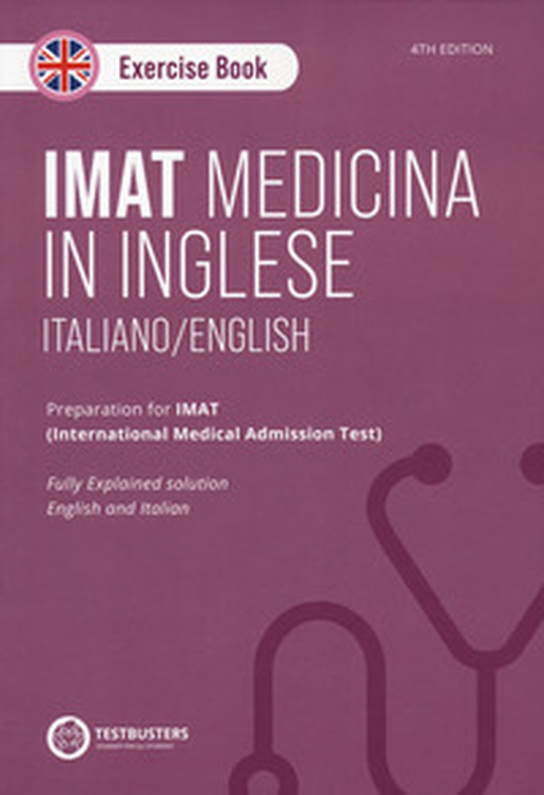 IMAT. Exercise book. Preparation for IMAT. Ediz. italiana e inglese - Librerie.coop IMAT. Exercise book. Preparation for IMAT. Ediz. italiana e inglese - Librerie.coop