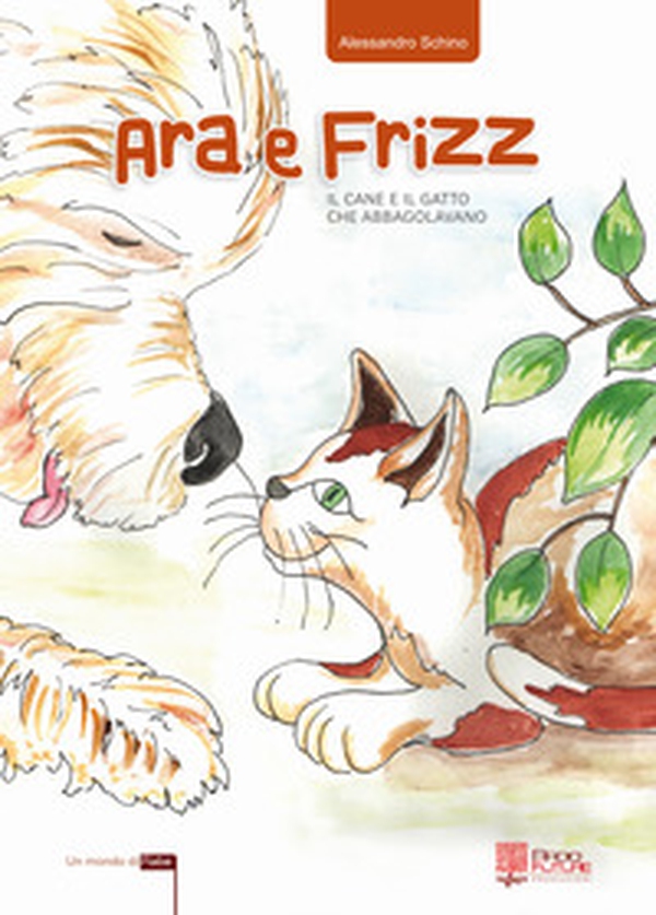 Ara e Frizz - Librerie.coop Ara e Frizz - Librerie.coop