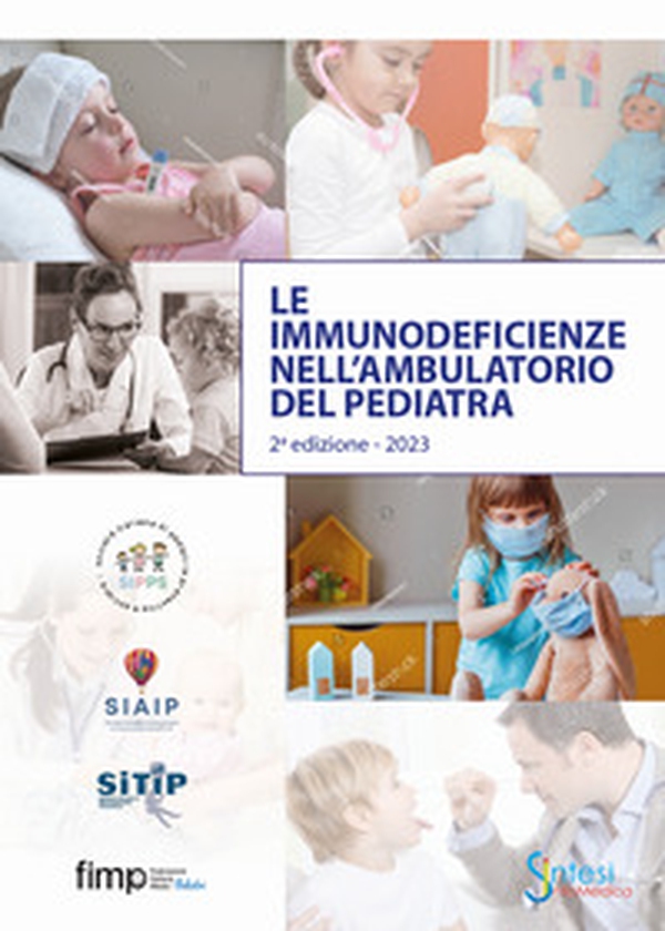 Le immunodeficienze nell'ambulatorio del pediatra. Guida pratica - Librerie.coop Le immunodeficienze nell'ambulatorio del pediatra. Guida pratica - Librerie.coop