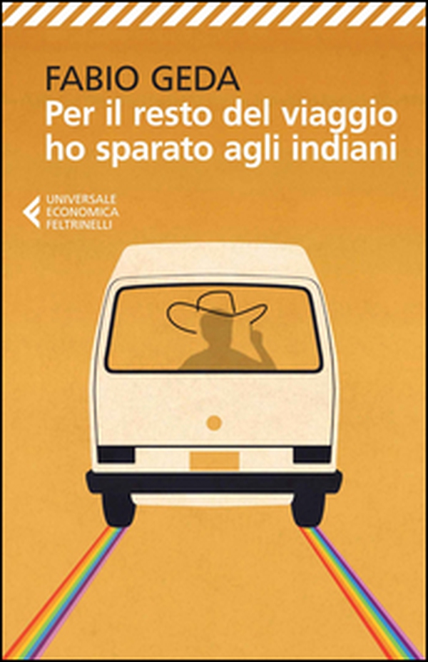 Per il resto del viaggio ho sparato agli indiani - Librerie.coop Per il resto del viaggio ho sparato agli indiani - Librerie.coop