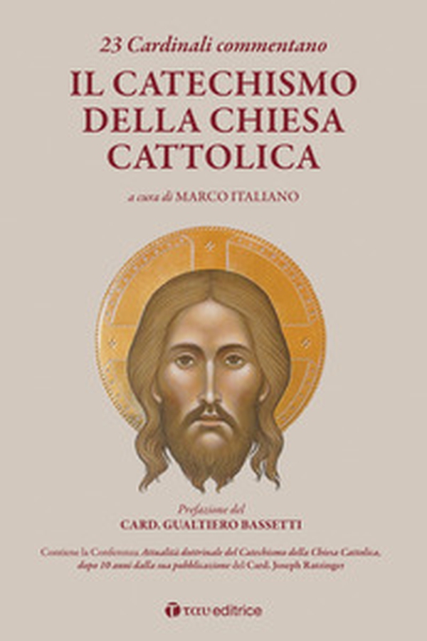 23 Cardinali commentano il Catechismo della Chiesa Cattolica - Librerie.coop 23 Cardinali commentano il Catechismo della Chiesa Cattolica - Librerie.coop