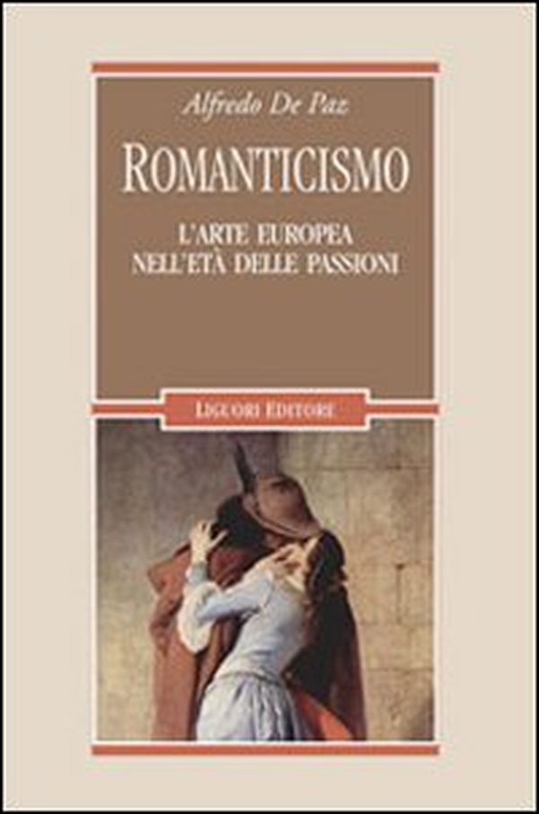 Romanticismo. L'arte europea nell'età delle passioni - Librerie.coop Romanticismo. L'arte europea nell'età delle passioni - Librerie.coop