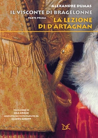 La lezione di d'Artagnan. Il visconte di Bragelonne - Vol. 1 - Librerie.coop