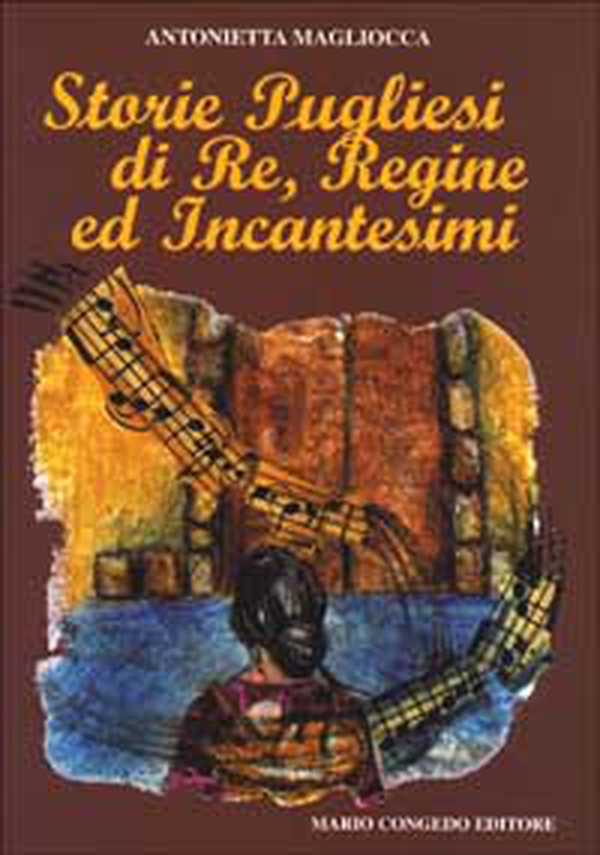 Storie pugliesi di re, regine ed incantesimi - Librerie.coop Storie pugliesi di re, regine ed incantesimi - Librerie.coop