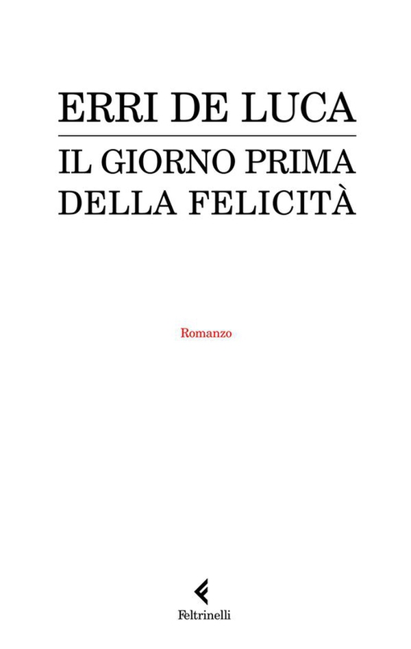 Il giorno prima della felicità - Librerie.coop Il giorno prima della felicità - Librerie.coop