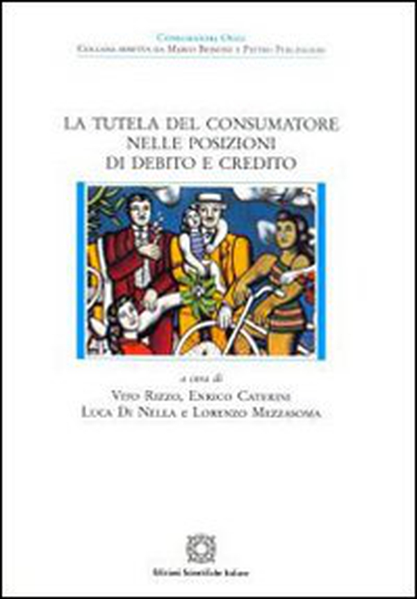 La tutela del consumatore nelle posizioni di debito e credito - Librerie.coop La tutela del consumatore nelle posizioni di debito e credito - Librerie.coop