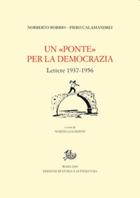 Un «Ponte» per la democrazia. Lettere 1937-1956 - Librerie.coop