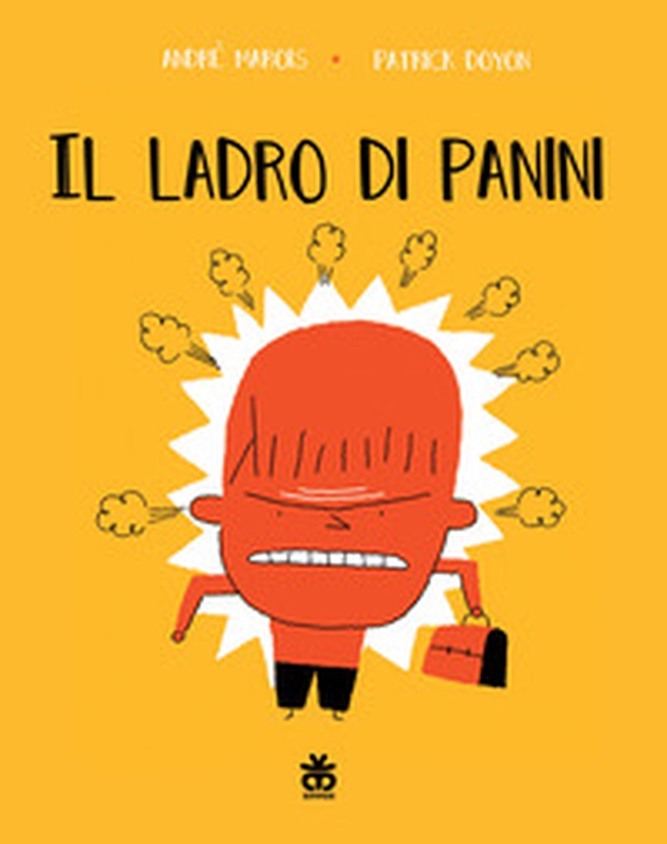 Il ladro di panini - Librerie.coop Il ladro di panini - Librerie.coop
