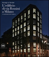 Asnago e Vender. L'edificio di via Rossini a Milano - Librerie.coop