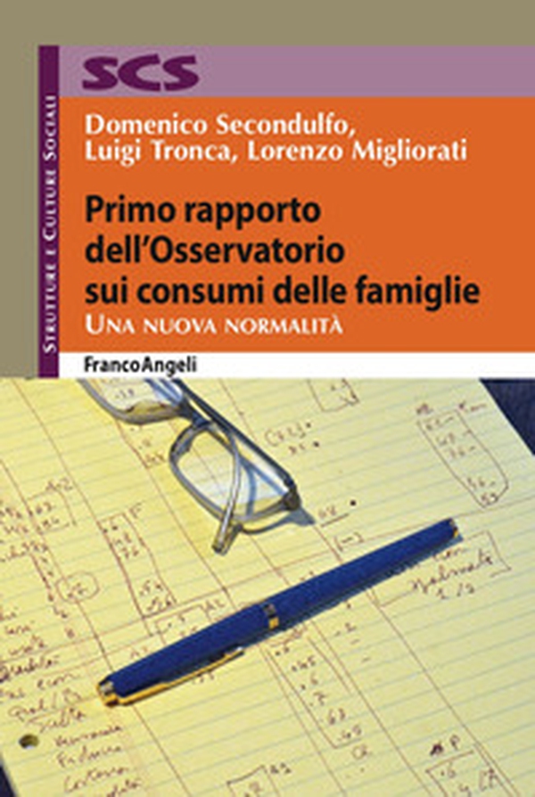 Primo rapporto dell'Osservatorio sui consumi delle famiglie. Una nuova normalità - Librerie.coop Primo rapporto dell'Osservatorio sui consumi delle famiglie. Una nuova normalità - Librerie.coop