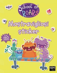 Mostravigliosi sticker. School of Roars. Con adesivi - Librerie.coop