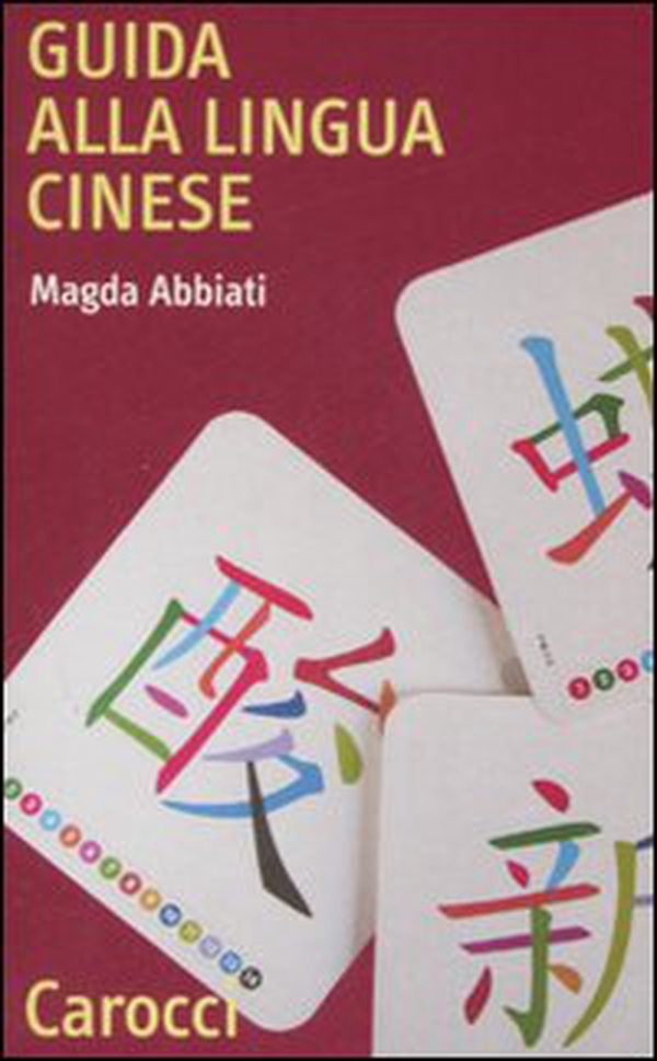 Guida alla lingua cinese - Librerie.coop Guida alla lingua cinese - Librerie.coop