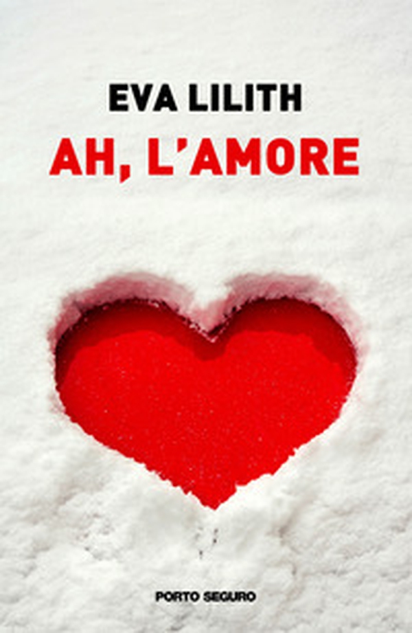Ah, l'amore - Librerie.coop Ah, l'amore - Librerie.coop
