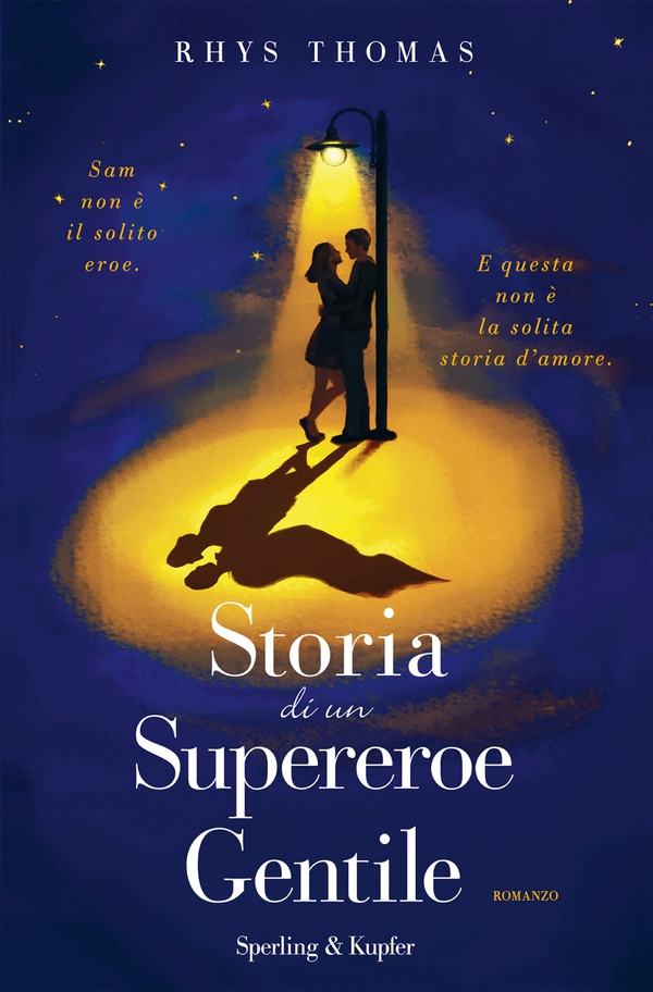 Storia di un supereroe gentile - Librerie.coop Storia di un supereroe gentile - Librerie.coop