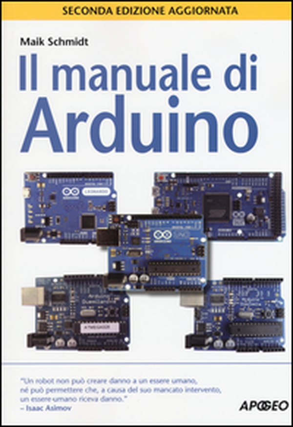 Il manuale di Arduino - Librerie.coop Il manuale di Arduino - Librerie.coop