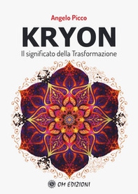 Kryon il significato della trasformazione - Librerie.coop