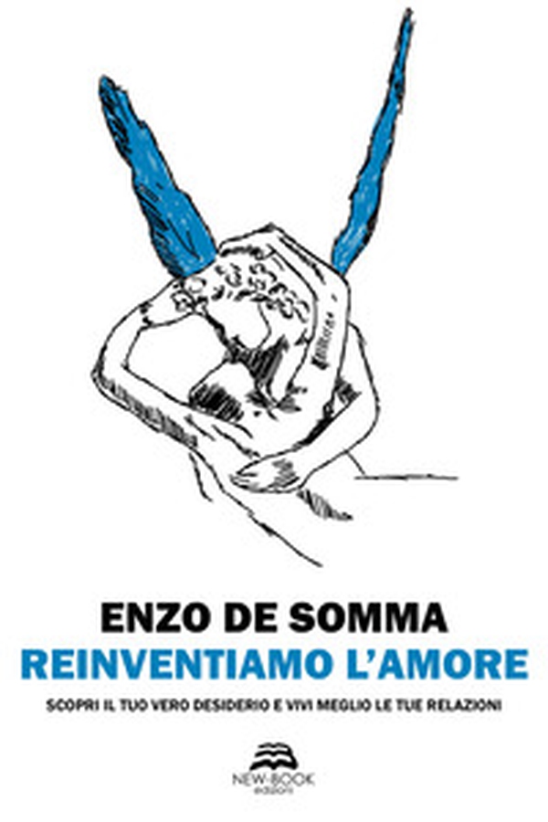 Reinventiamo l'amore. Scopri il tuo vero desiderio e vivi meglio le tue relazioni - Librerie.coop Reinventiamo l'amore. Scopri il tuo vero desiderio e vivi meglio le tue relazioni - Librerie.coop