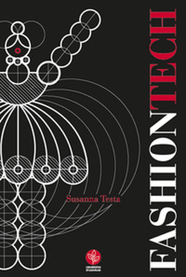 Fashiontech. Body Equipment, Digital Technologies and Interaction. Moda, tecnologie digitali e interazione - Librerie.coop Fashiontech. Body Equipment, Digital Technologies and Interaction. Moda, tecnologie digitali e interazione - Librerie.coop