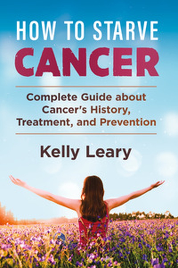 How to starve cancer. Complete guide about cancer's history, treatment, and prevention - Librerie.coop How to starve cancer. Complete guide about cancer's history, treatment, and prevention - Librerie.coop