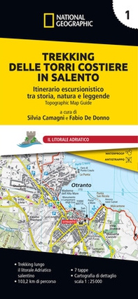 Trekking delle Torri costiere in Salento. Itinerario escursionistico tra storia, natura e leggende - Vol. 1 - Librerie.coop