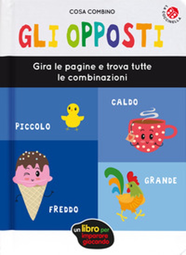 Gli opposti - Librerie.coop Gli opposti - Librerie.coop