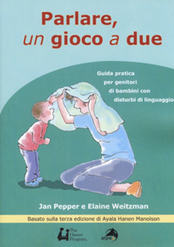 Parlare un gioco a due. Guida pratica per genitori di bambini con disturbi di linguaggio - Librerie.coop Parlare un gioco a due. Guida pratica per genitori di bambini con disturbi di linguaggio - Librerie.coop