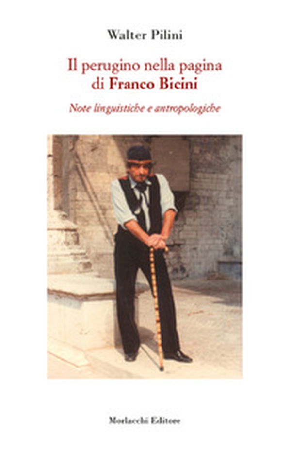 Il perugino nella pagina di Franco Bicini. Note linguistiche e antropologiche - Librerie.coop Il perugino nella pagina di Franco Bicini. Note linguistiche e antropologiche - Librerie.coop