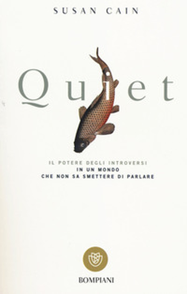 Quiet. Il potere degli introversi in un mondo che non sa smettere di parlare - Librerie.coop Quiet. Il potere degli introversi in un mondo che non sa smettere di parlare - Librerie.coop