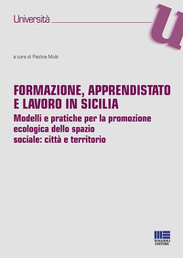 Formazione, apprendistato e lavoro in Sicilia - Librerie.coop Formazione, apprendistato e lavoro in Sicilia - Librerie.coop