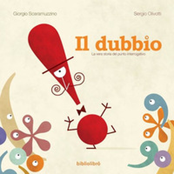 Il dubbio. La vera storia del punto interrogativo - Librerie.coop Il dubbio. La vera storia del punto interrogativo - Librerie.coop