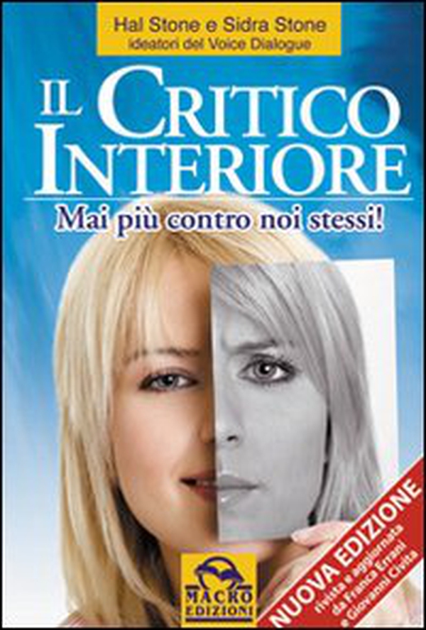 Il critico interiore. Mai più contro noi stessi! - Librerie.coop Il critico interiore. Mai più contro noi stessi! - Librerie.coop